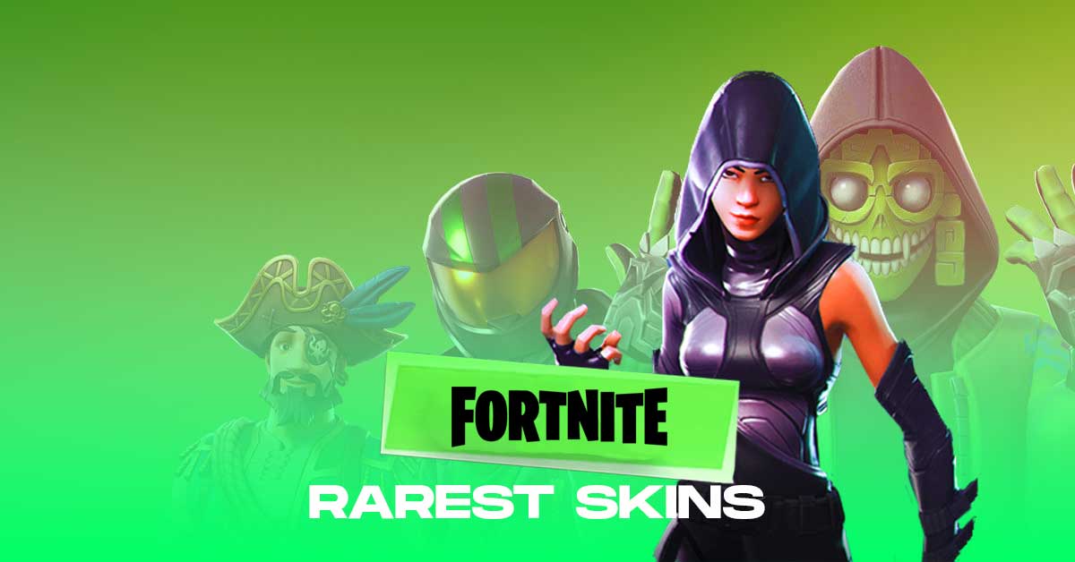Fortnite rarest skins