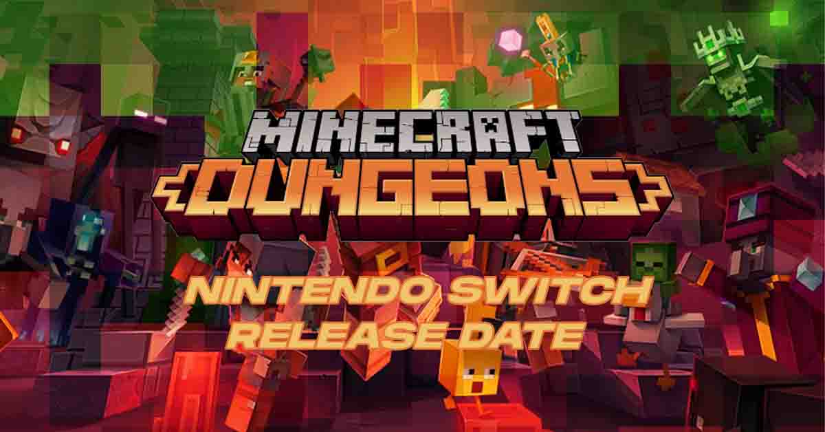 minecraft dungeons switch release date