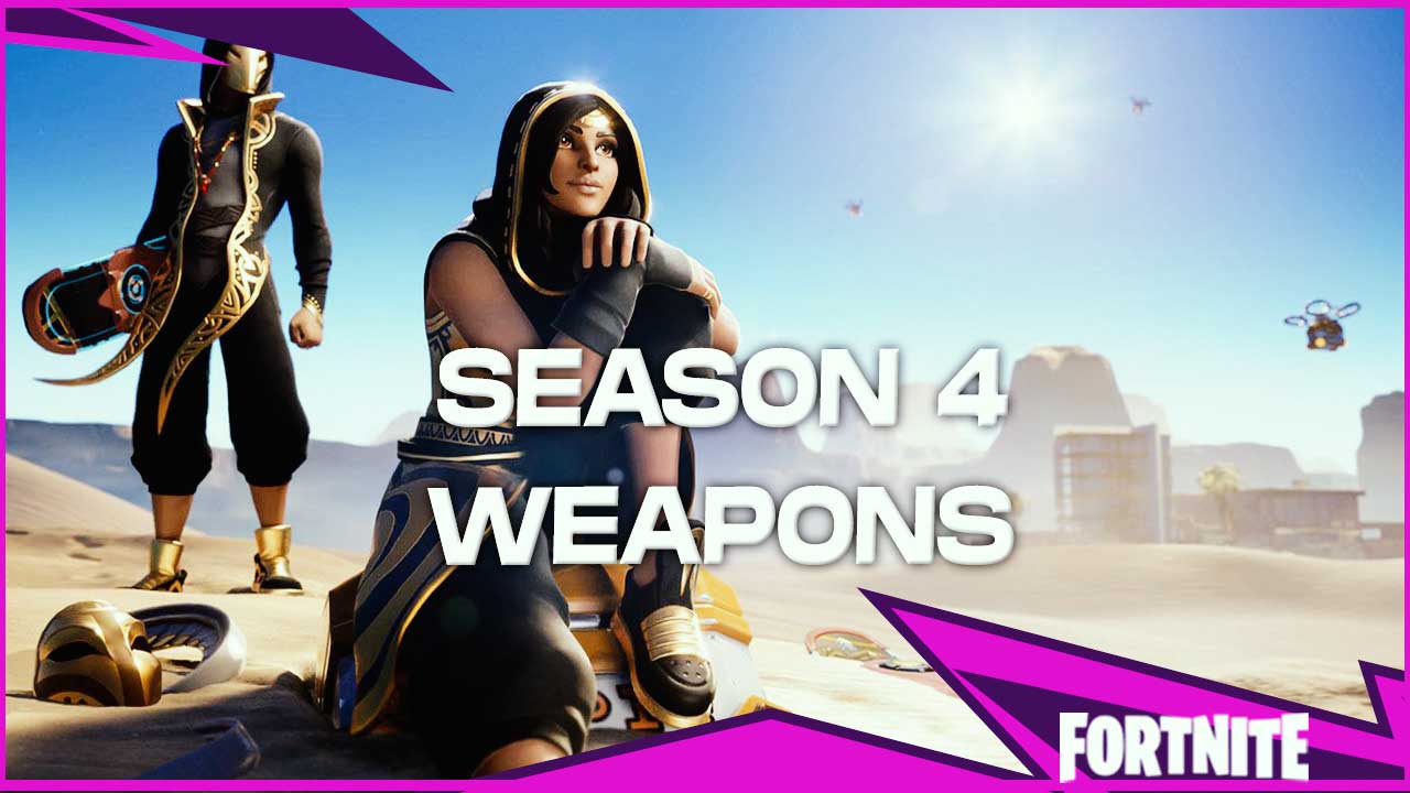 Season 4 Weapons