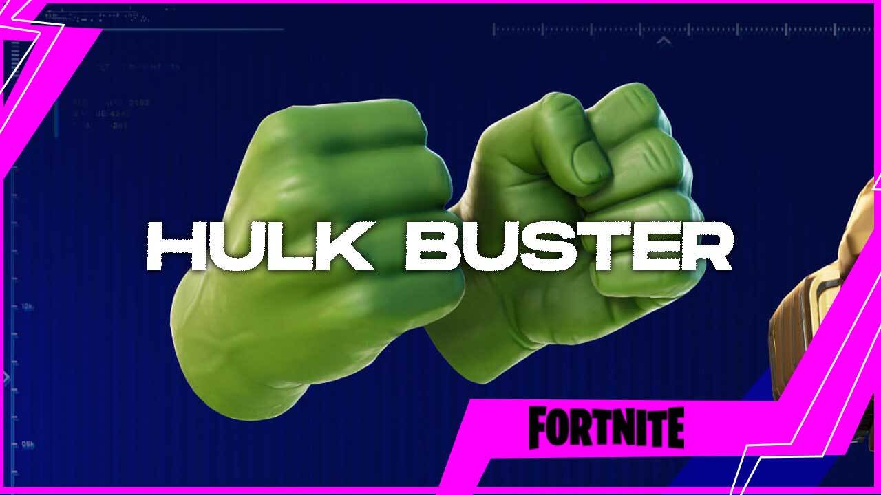 fortnite hulk buster