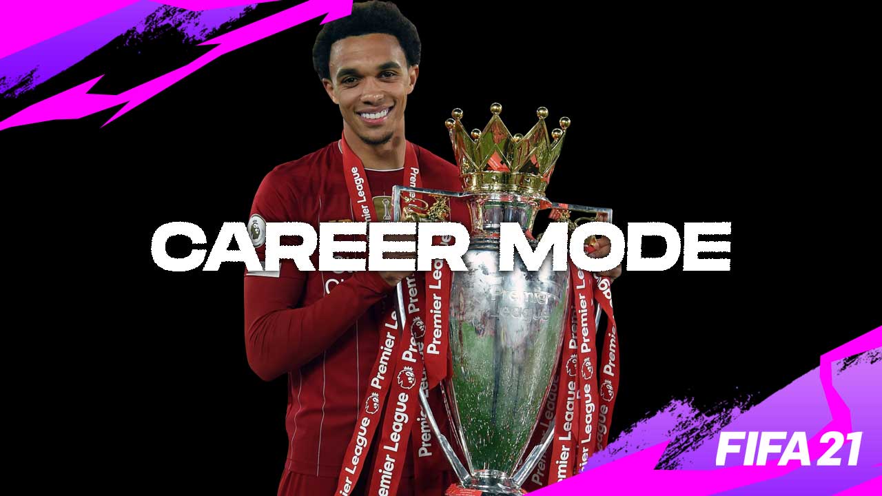 FIFA 21 career mode trent